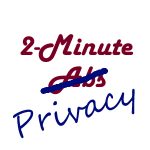 2 Minute Privacy Check-up