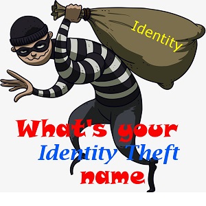 What is your identity theft name
