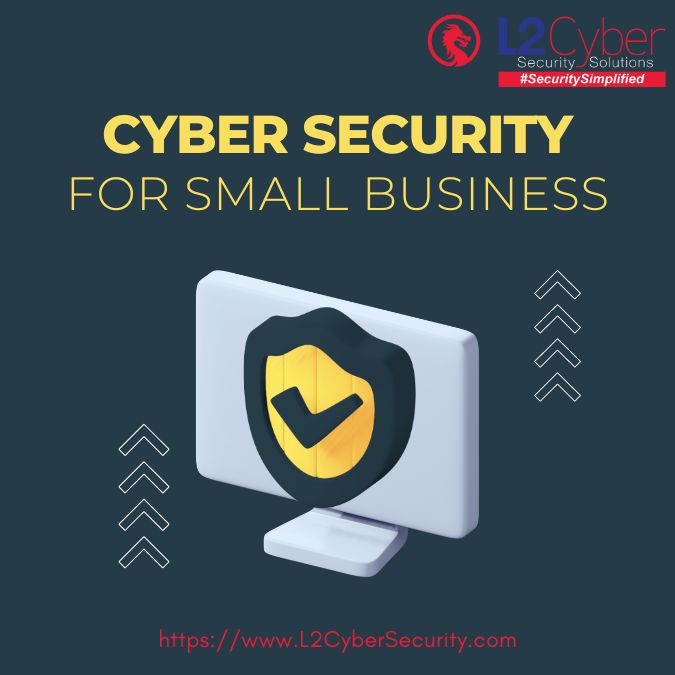 Cyber Security for Small Business