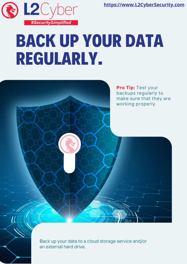 Back up your data regularly.